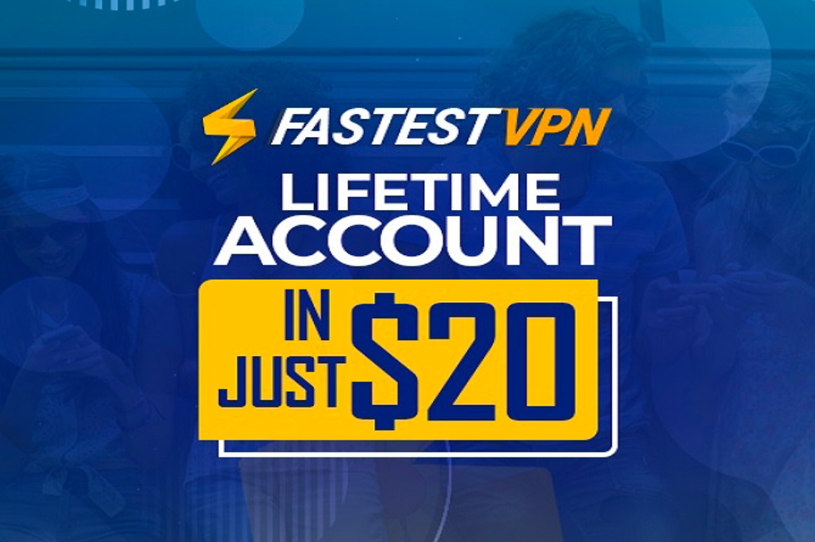 FastestVPN Lifetime Plan with 15 Logins for $20 Only