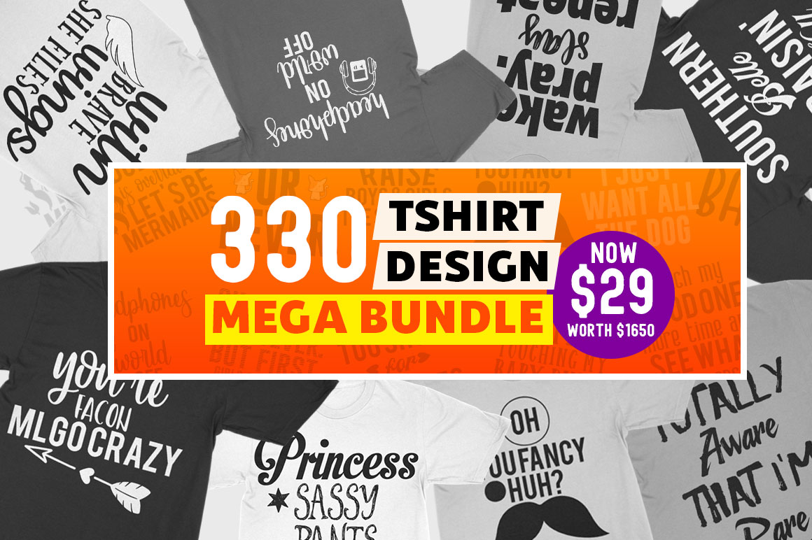 330 Fabulous, Print Ready T-Shirt Designs!