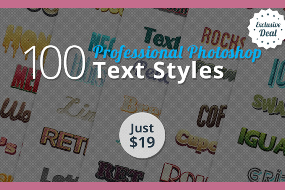 100 Professional Photoshop Text Styles for Just $19 (Value $150)