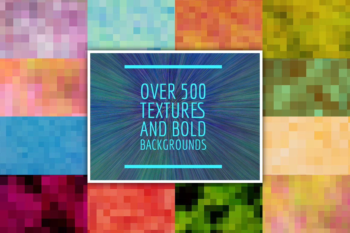 Over 500 Textures and Bold Backgrounds